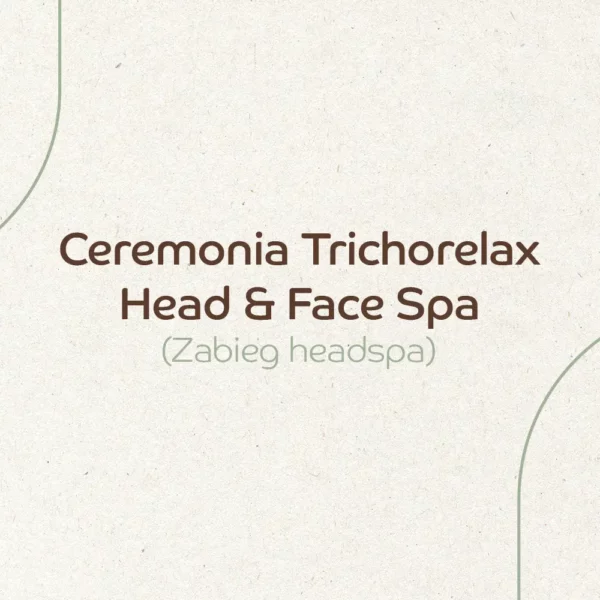 Ceremonia Trichorelax Head & Face Spa